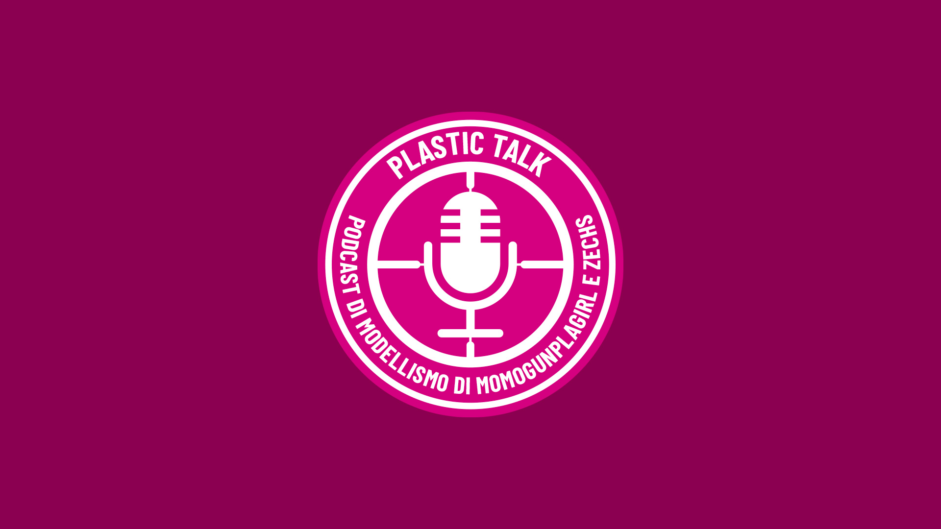 PLASTIC TALK – Episodio 0